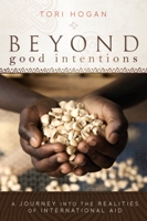 Beyond Good Intentions Book Cover